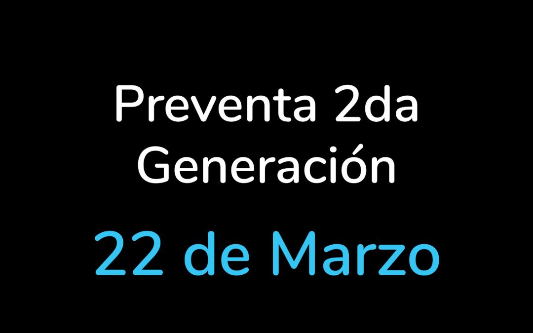 Preventa 2da Generación